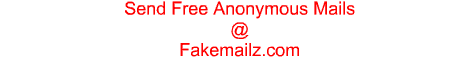 Click Here To Send Free Anonymous Mails @ Fakemailz.com